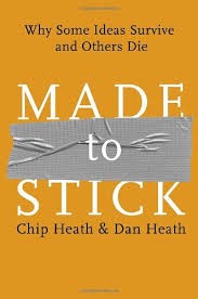 Chip Heath, Dan Heath: Made to stick (2008, Random House)