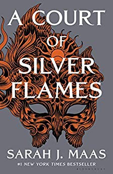 Sarah J. Maas: Court of Silver Flames (Hardcover, 2021, Bloomsbury Publishing USA)