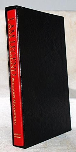 Richard Matheson, Richard Matheson (duplicate): I AM LEGEND. The 40th Anniversary Edition. Limited Edition. (Hardcover, 1995, Gauntlet Publications)