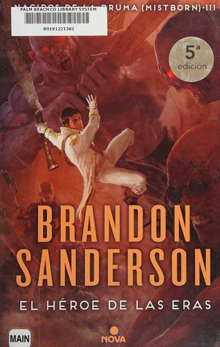 Brandon Sanderson, Rafael Marín Trechera: El héroe de las eras (Hardcover, Spanish language, 2019, Nova)