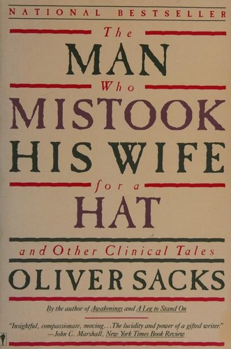 Will Self, Jonathan Davis, Oliver Sacks: The Man Who Mistook His Wife for a Hat and Other Clinical Tales (1988, Harper & Row)