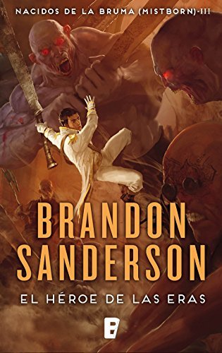 Brandon Sanderson: El héroe de las Eras (EBook, Español language, 2017, Ediciones B)