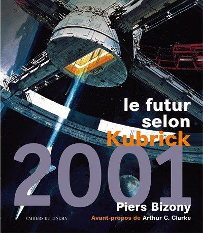 Olivier Guéret, Charles Tatum, Piers Bizoni, Arthur C. Clarke: 2001, l'odyssée de l'espace (Paperback, French language, 2000, Cahiers du cinéma)