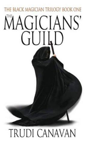 The Magicians' Guild (Black Magician Trilogy, #1) (2004, Orbit)