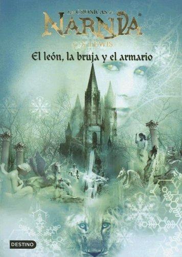 C. S. Lewis: Las Cronicas De Narnia El Leon (Paperback, Spanish language, Destino Ediciones)