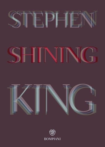 Stephen King: Shining (Paperback, Italian language, 2017, Bompiani)