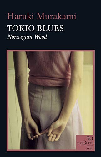 Haruki Murakami: Tokio blues (Paperback, Español language, 2007, Tusquets)