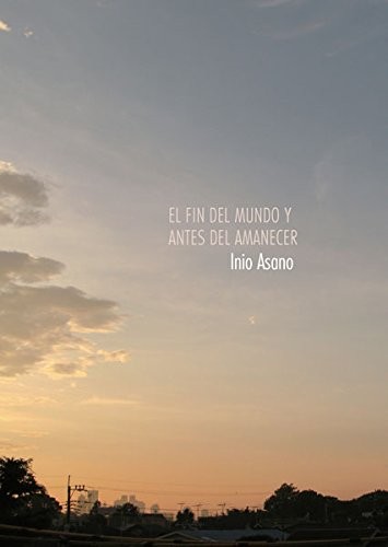 Inio Asano: El fin del mundo y antes del amanecer (Paperback, Español language, 2016, NORMA EDITORIAL, S.A.)