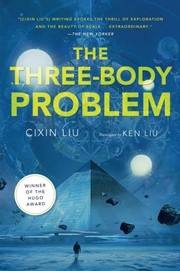 劉慈欣: The Three-Body Problem (2016, Tor Books)