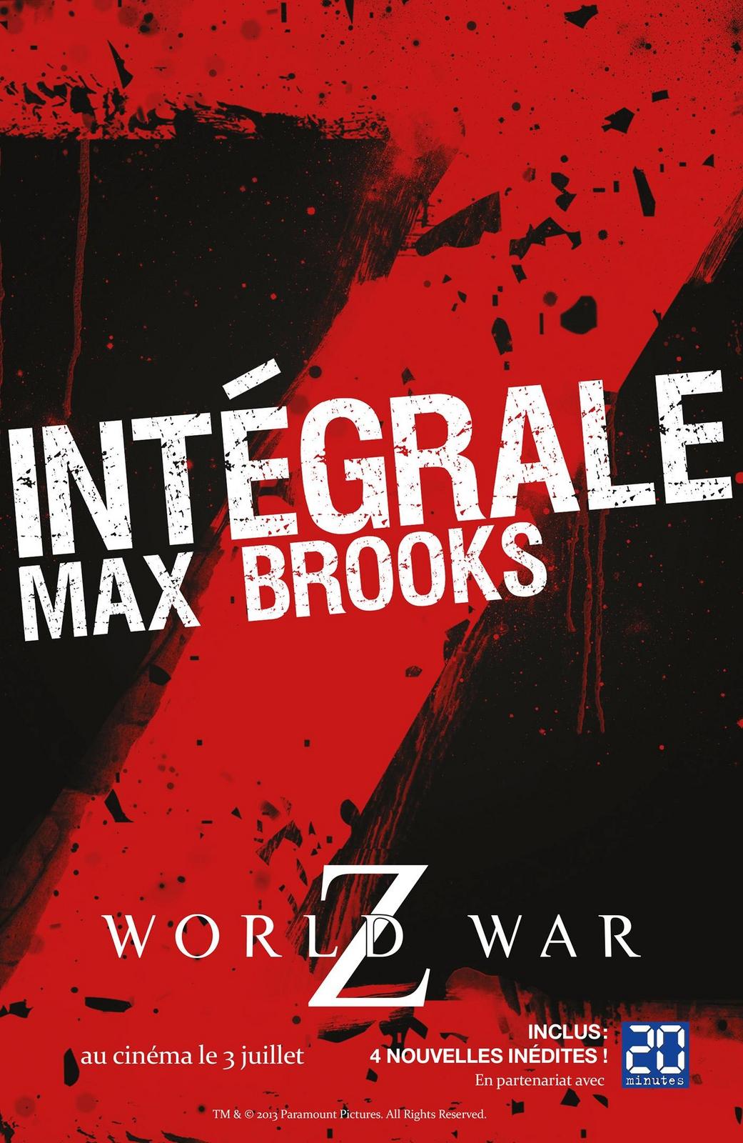 Max Brooks: Intégrale Z: World War Z / Closure, Limited et autres histoires de zombies / Guide de survie en territoire zombie (French language, 2013, Orbit)