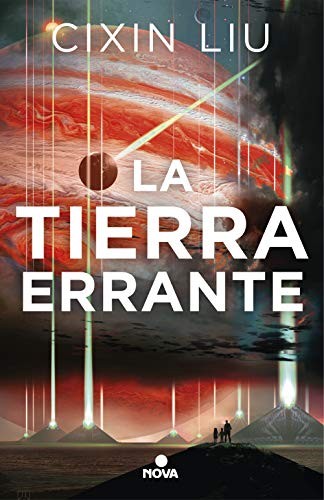 劉慈欣: La tierra errante (Paperback, Spanish language, 2019, Nova)