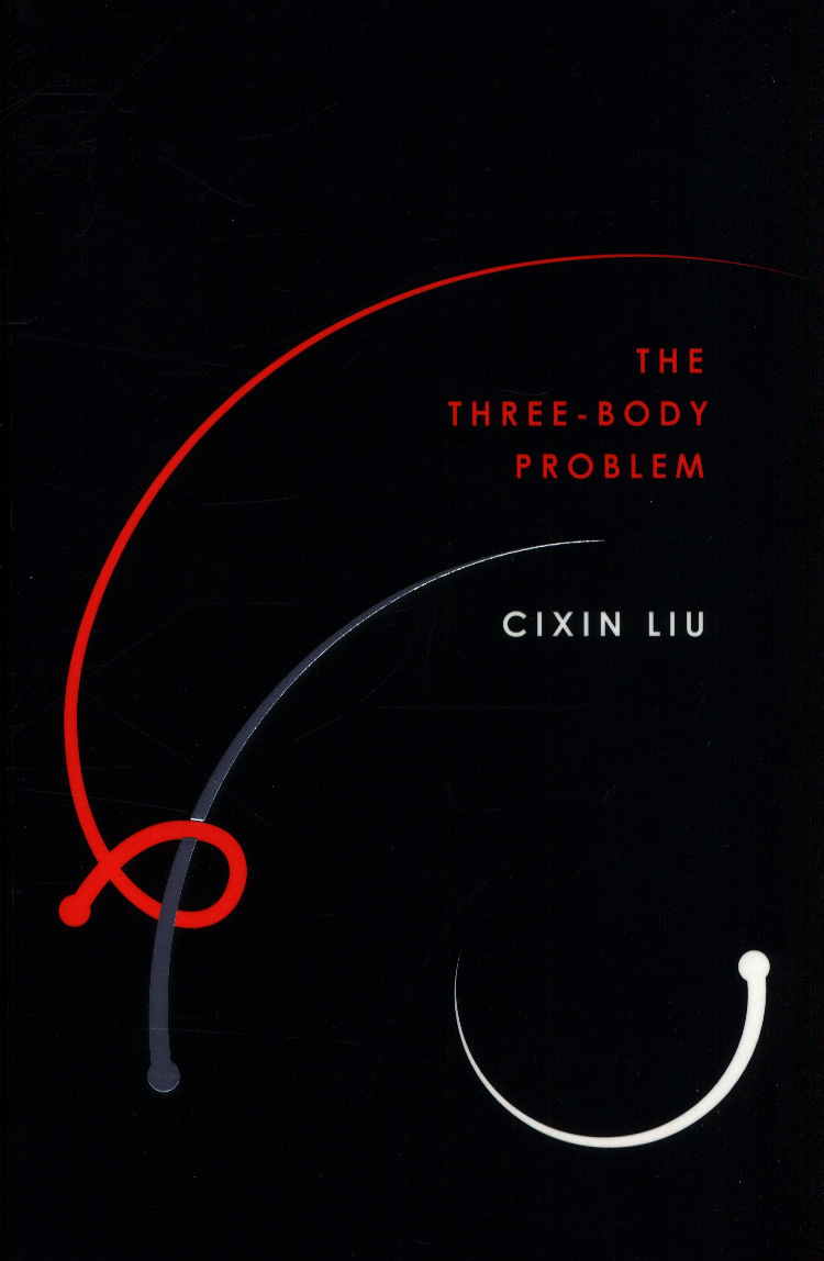 劉慈欣, Ken Liu: The Three-Body Problem (Paperback, 2018, Head of Zeus)