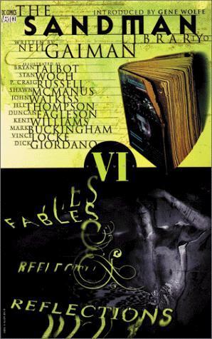 Neil Gaiman: The Sandman, Vol. 6: Fables and Reflections (Hardcover, 1993, Vertigo)