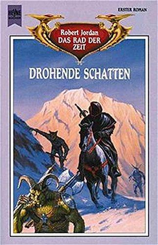 Robert Jordan: Das Rad der Zeit 1: Drohende Schatten (Paperback, German language, Heyne)