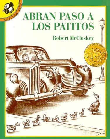 Robert McCloskey, Osvaldo Blanco: Abran paso a los patitos (Spanish language, 1997, Puffin)