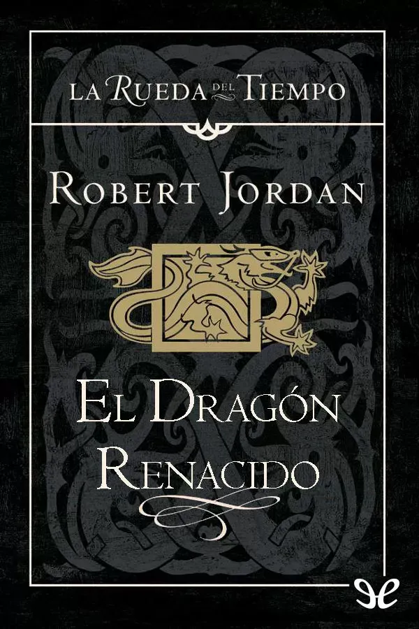 Robert Jordan: El Dragón Renacido (EBook, español language, timunmas)