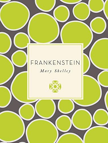 Mary Shelley, Catherine Steindler: Frankenstein (2014, Quarto Publishing Group USA, Race Point Publishing)