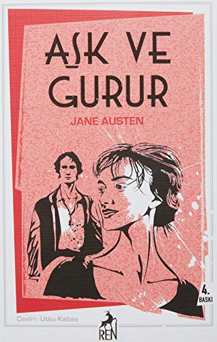 Jane Austen: Ask ve Gurur (Paperback, 2018, Ren Kitap)