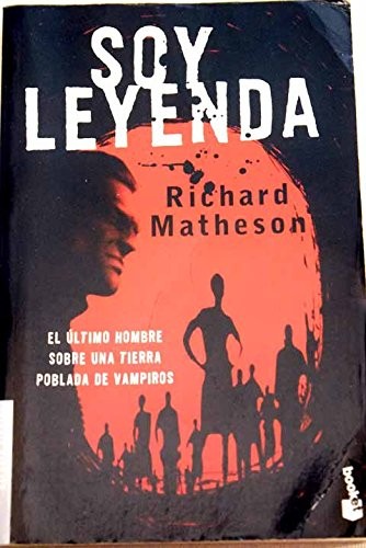 Richard Matheson, Richard Matheson (duplicate): Soy leyenda (Paperback, Booket)