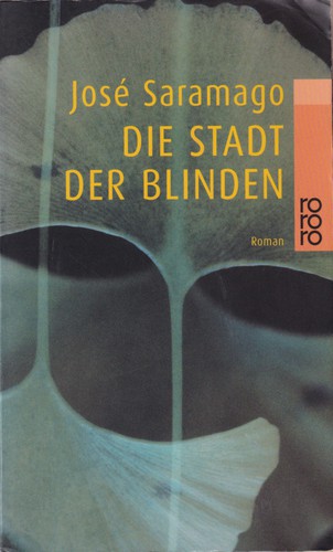 Jose Saramago, José Saramago, Jonathan Davis: Die Stadt der Blinden (German language, 2000, Rowohlt Taschenbuch Verlag)