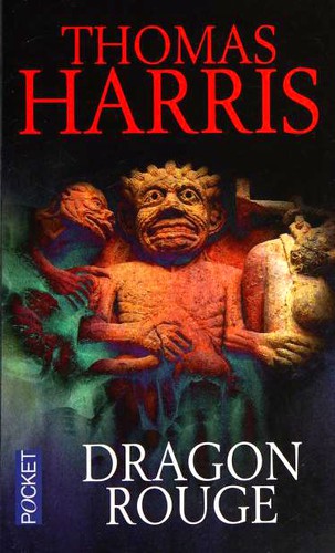 Thomas Harris: Dragon Rouge (Paperback, French language, 2005, Mazarine)