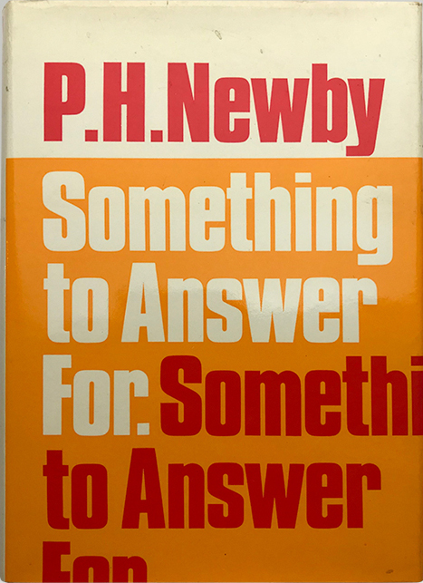 P. H. Newby: Something to Answer For (Hardcover, 1968, Faber & Faber)