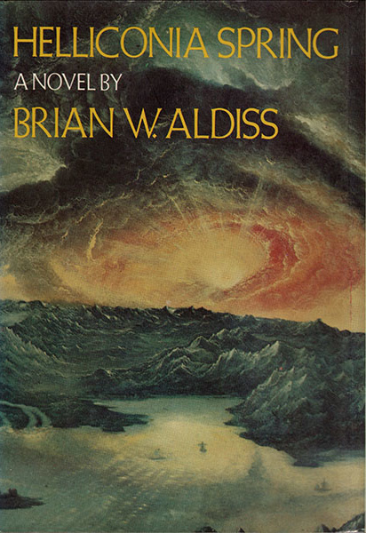 Brian W. Aldiss: Helliconia Spring (Hardcover, 1982, Atheneum)