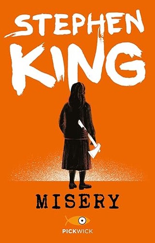 Stephen King, Stephen King, King, Stephen: Misery (Paperback, Italian language, 2023, Pickwick)