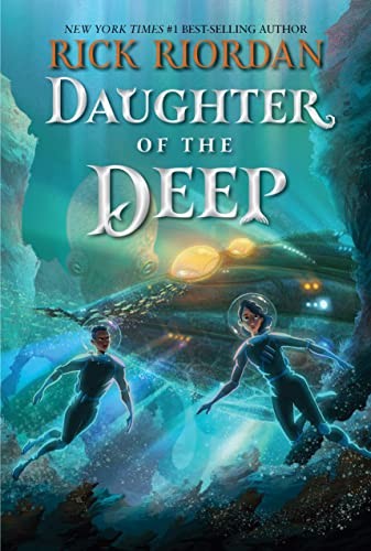 Rick Riordan: Daughter of the Deep (2023, Disney Publishing Worldwide, Disney Hyperion)