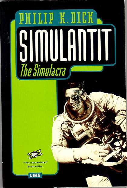 Philip Dick: Simulantit (Paperback, suomi language, Like)
