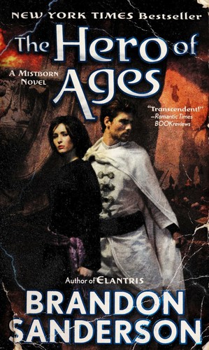 Brandon Sanderson: The Hero of Ages (Paperback, 2009, Tor Fantasy)