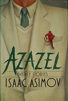 Isaac Asimov: Azazel (Spanish language, 1989, Plaza & Janés)