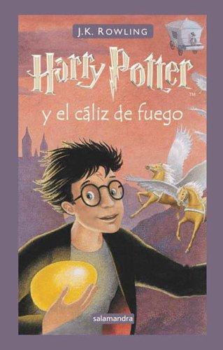 J.K. Rowling: Harry Potter y el Caliz de Fuego (Paperback, Spanish language, 2006, Salamandra)