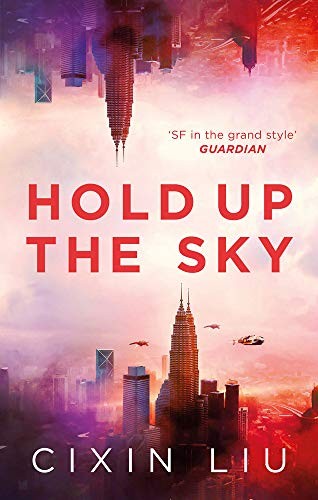 劉慈欣: Hold Up the Sky (Paperback, 2020, Head of Zeus)