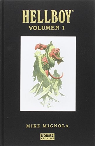 Mike Mignola: HELLBOY. EDICIÓN INTEGRAL VOL. 1 (Hardcover, NORMA EDITORIAL, S.A.)