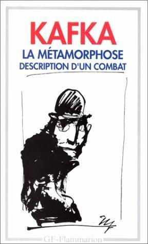 Franz Kafka, Bernard Lortholary: La Métamorphose: Description D'un Combat (Paperback, French language, 1994, Flammarion)