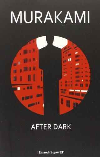 Haruki Murakami: After dark (Italian language, 2013)