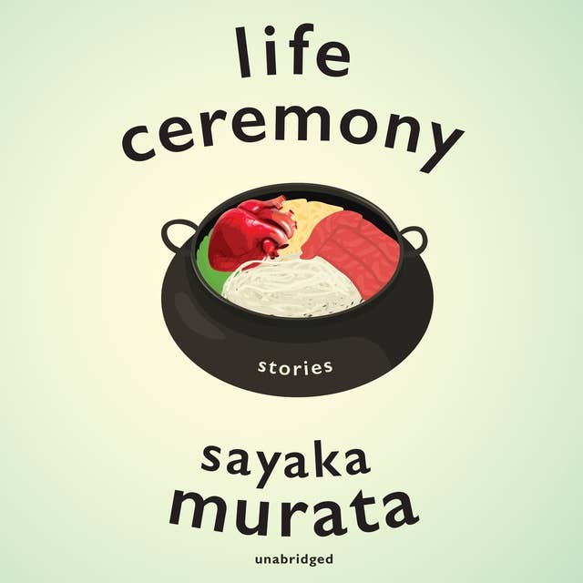 村田沙耶香, Ginny Tapley Takemori: Life Ceremony (AudiobookFormat, 2022, Blackstone Publishing)