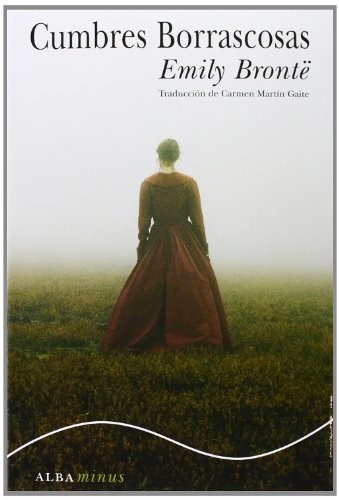 Emily Brontë, Carmen Martín Gaite: Cumbres Borrascosas (Paperback, Alba Editorial, ALBA)