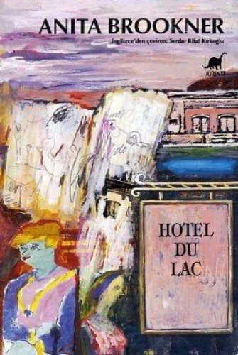 Anita Brookner: Hotel Du Lac (Paperback, 2017, Ayrinti Yayinlari)