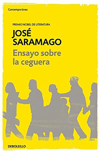 Jose Saramago, José Saramago: Ensayo sobre la ceguera / Blindness (Paperback, 2016, Debolsillo)