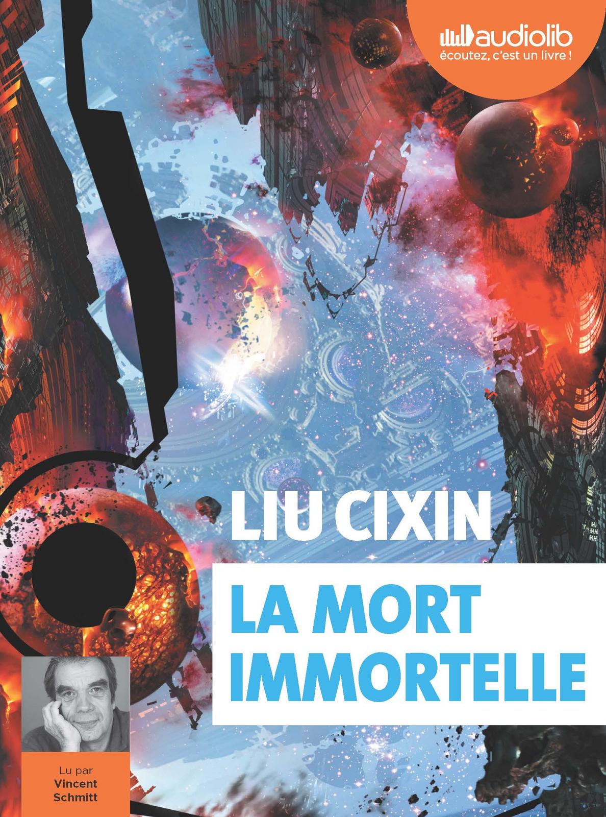劉慈欣, Gwennaël Gaffric, Vincent Schmitt: La mort immortelle (AudiobookFormat, French language, 2020, AUDIOLIB)