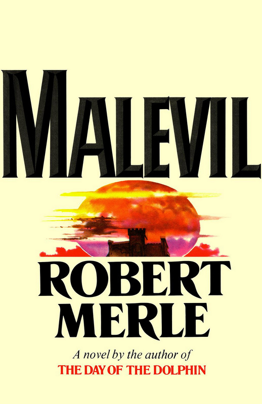 Robert Merle: Malevil (Hardcover, 1974, Simon and Schuster)