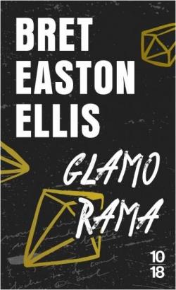 Bret Easton Ellis: Glamorama (Paperback, Français language, 10-18)