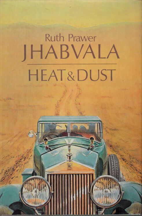 Ruth Prawer Jhabvala: Heat and Dust (Hardcover, 1975, John Murray)